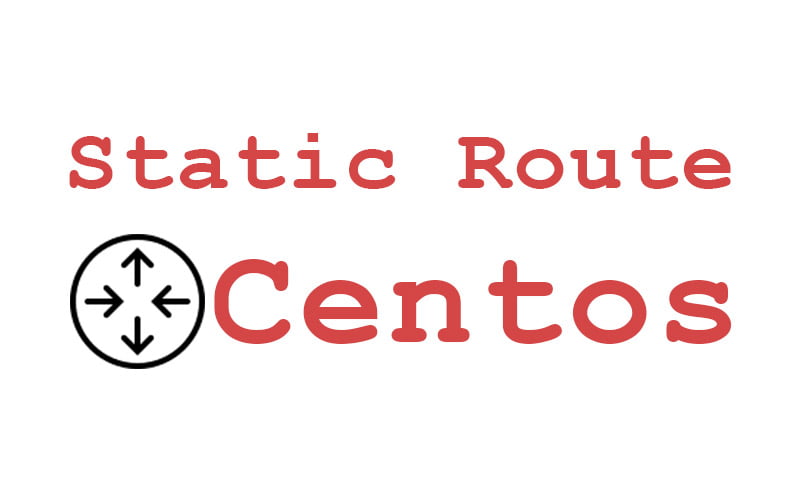 Easy Add A Static Route On CentOS Journal HabibZain