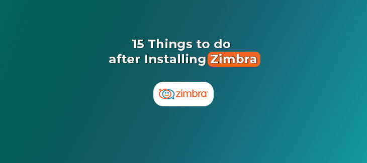 Things-to-do-after-Installing-Zimbra