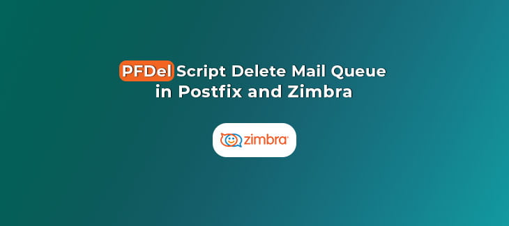 PFDel-Script-Delete-Mail-Queue-Postfix-and-Zimbra